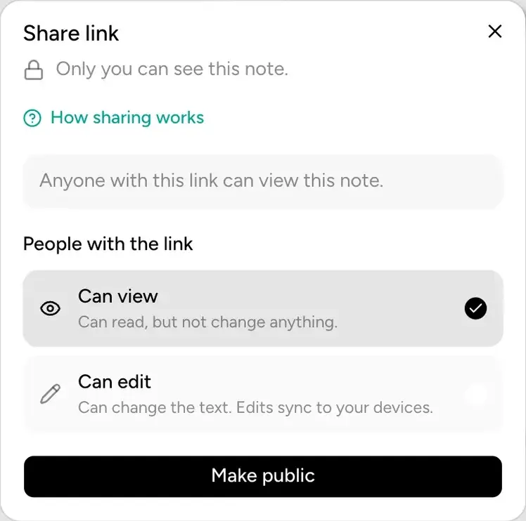 The Share link dialog saying only you can see this note, with Can view and Can edit options and a Make public button